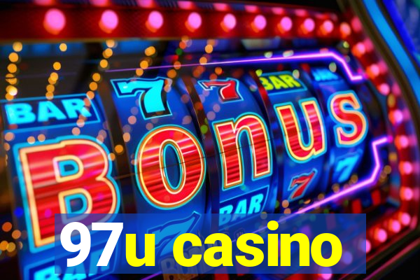 97u casino